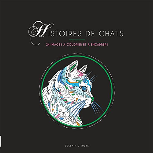 Histoires de chats : 24 images à colorier et à encadrer ! by