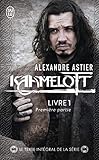 Kaamelot Livre 1 1ere Partie (French Edition) by