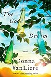 The Good Dream by VanLiere, Donna (2012) Hardcover
