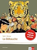 La débauche: Schulausgabe für das Niveau B2. Französische Bande dessinée mit Annotationen by