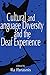 Cultural and Language Diversity and the Deaf Experience by Ila Parasnis