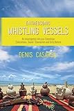 Entheosonic Whistling Vessels: An investigation into pre-Colombian Civilizations, Sound, Shamanism a by Denis Casarsa, Timothy Robbins