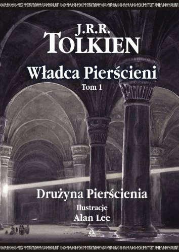 Wladca Pierscieni tom 1 Druzyna Pierscienia