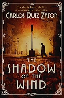 The Shadow Of The Wind (The Cemetery of Forgotten Series Book 1) by [Zafon, Carlos Ruiz]