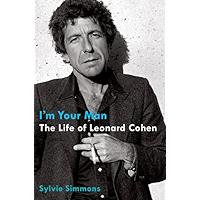 I'm Your Man: The Life of Leonard Cohen book cover I'm Your Man: The Life of Leonard Cohen book cover