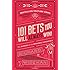 101 Bets You Will Always Win: The Science of the Seemingly Impossible