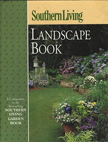 Southern Living Landscape Book [Hardcover] [Jan 01, 2000] BENDER, Steve by Steve BENDER (Hardcover)