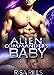 Alien Romance: Alien Commander's Baby: Scifi Alien Abduction Invasion Romance (Alien Space Monsters Book 3)
