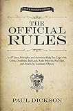 The Official Rules: 5,427 Laws, Principles, and Axioms to Help You Cope with Crises, Deadlines, Bad by Paul Dickson