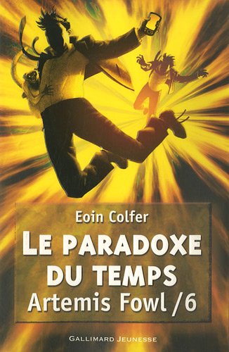 Artémis Fowl: 06: Le paradoxe du temps