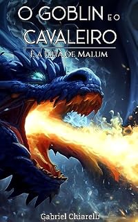 Livro O Goblin e o Cavaleiro: e a Ilha de Malum