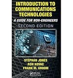 [(Introduction to Communications Technologies: A Guide for Non-Engineers )] [Author: Stephan Jones] by 