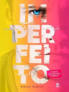 Livro Imperfeito: É preciso coragem para se libertar