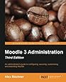 Moodle 3 Administration - Third Edition