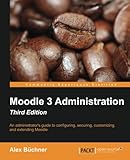 Moodle 3 Administration - Third Edition