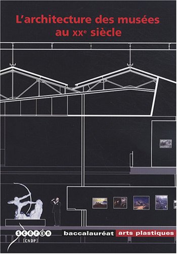 L' architecture des musées au XXe siècle