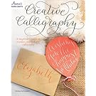 Creative Calligraphy: A Beginner's Guide to Modern, Pointed-Pen Calligraphy