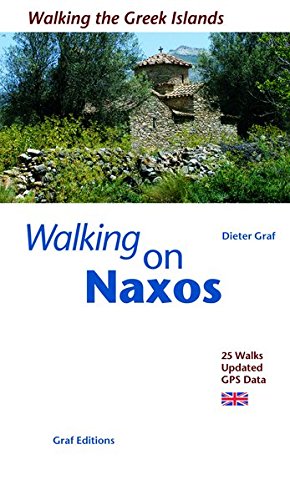 Walking on Naxos: Island Walks (Walking on Greek Islands) by Dieter Graf