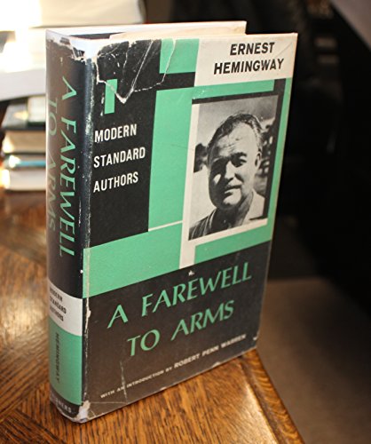A Farewell to Arms. . . with an introduction by Robert Penn Warren Modern Standard Authors