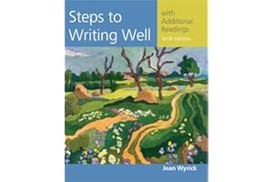 Steps to Writing Well with Additional Readings (Wyrick’s Steps to Writing Well Series)