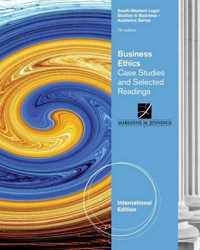 Business Ethics Case Studies And Selected Readings International