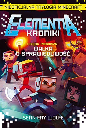Elementia Kroniki Ksiega Pierwsza Walka o sprawiedliwosc