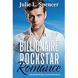 Billionaire Rock Star Romance: A Buxton Peak Clean Romance