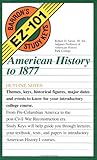 American History to 1877 (Barron's EZ-101 Study Keys), Robert D. Geise M. Ed., 0812047370