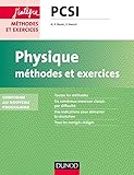 Physique Méthodes et exercices PCSI - 2e éd. - Conforme au nouveau programme by