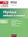 Physique Méthodes et exercices PCSI - 2e éd. - Conforme au nouveau programme by