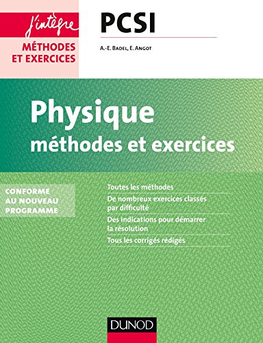 Physique Méthodes et exercices PCSI - 2e éd. - Conforme au nouveau programme by (Paperback)