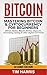 Bitcoin: Mastering Bitcoin & Cyptocurrency for Beginners - Bitcoin Basics, Bitcoin Stories, Dogecoin, Reinventing Money & Other Digital Currencies