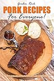 Pork Recipes for Everyone!: The Pork Cookbook You've Been Expecting All Your Life