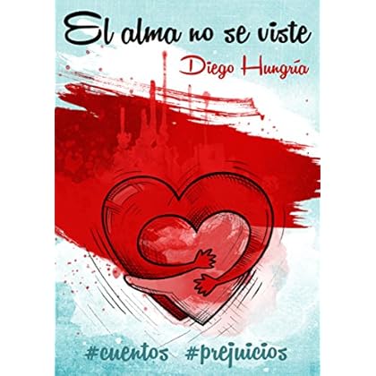 El alma no se viste: #cuentos #prejuicios El alma no se viste: #cuentos #prejuicios
