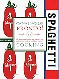 Canal House Cooking Volume N° 8: Pronto! by Christopher Hirsheimer, Melissa Hamilton