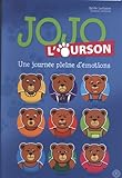 Jojo L'Ourson : Une journée pleine d'émotions by 