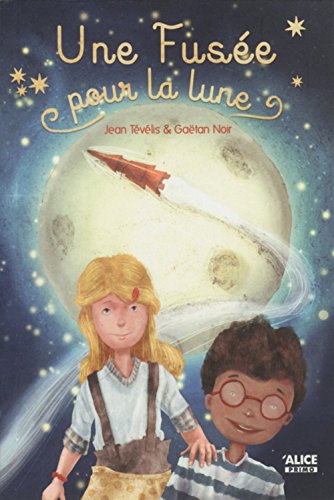 Une fusée pour la lune