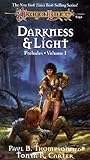 Darkness and Light (Dragonlance,  Preludes, Vol. 1) (v. 1)