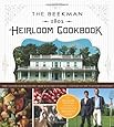 The Beekman 1802 Heirloom Cookbook: Heirloom fruits and vegetables, and more than 100 heritage recipes to inspire every generation