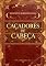 Livro CAÇADORES DE CABEÇA (Série capa dura Livro 2)