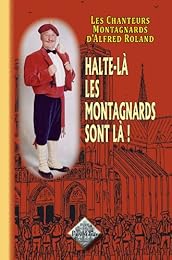 " Halte-là, les montagnards sont là !"