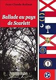 Ballade au pays de Scarlett by 