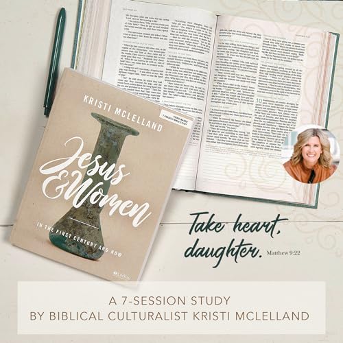 Jesus and Women: In the First Century and Now - Bible Study for Women with Video Access Jesus and Women: In the First Century and Now - Bible Study for Women with Video Access Paperback