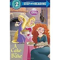 A Cake to Bake (Disney Princess) (Step into Reading)