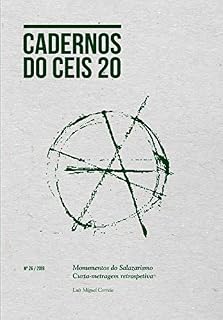 Livro Monumentos do Salazarismo: Curta-metragem retrospetiva (Cadernos do Ceis 20 Livro 26)