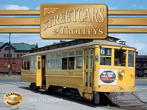 Street Cars & Trolleys 2020 Calendar (Classic Rail Images) by