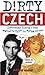 Dirty Czech: Everyday Slang from 