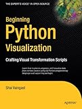Beginning Python Visualization: Crafting Visual Transformation Scripts (Books for Professionals by Professionals) cover