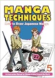 Manga Techniques Volume 5: How To Draw Japanese Manga by 
