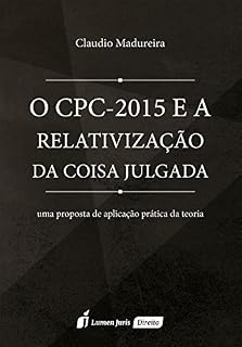 Livro CPC – 2015 e a Revitalização da Coisa Julgada, O – 2016